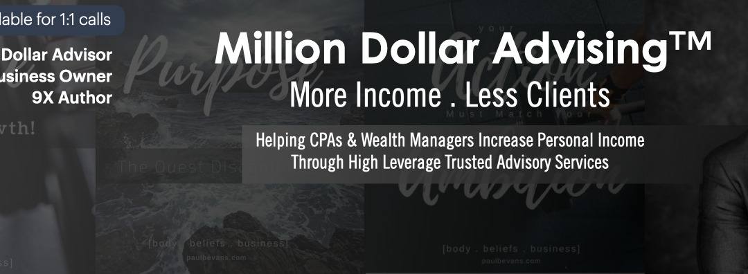 Million Dollar Advising™ for Trusted Advisors and Business Leaders